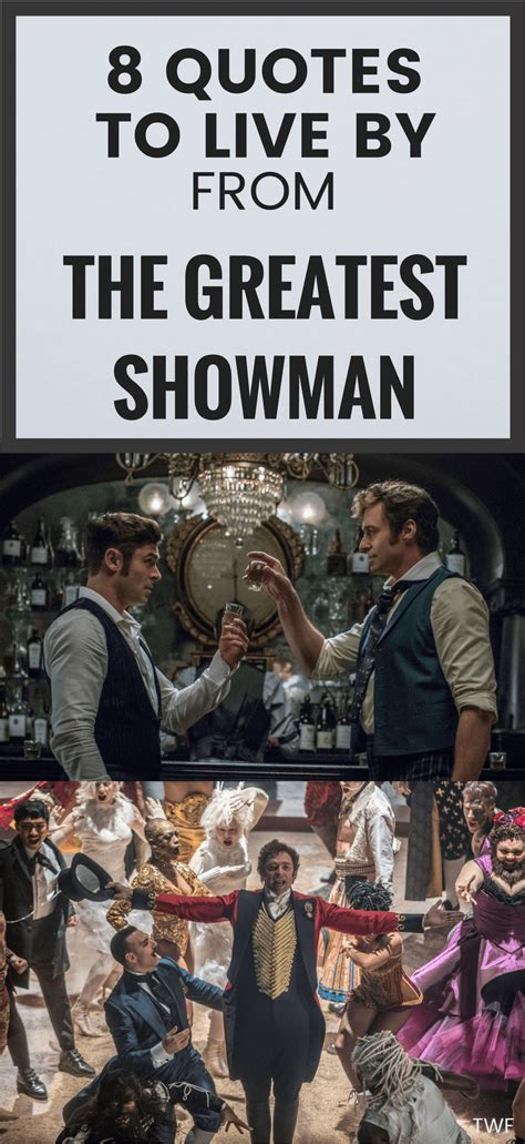 the greatest showman quotes|50 of the Most Inspiring Quotes from The Greatest Showman.